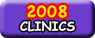 2008 clinics